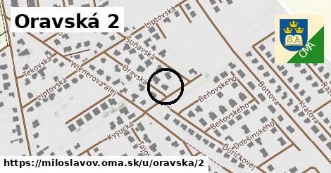 Oravská 2, Miloslavov