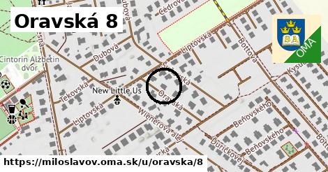 Oravská 8, Miloslavov