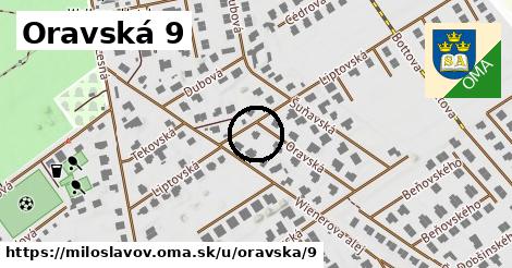 Oravská 9, Miloslavov