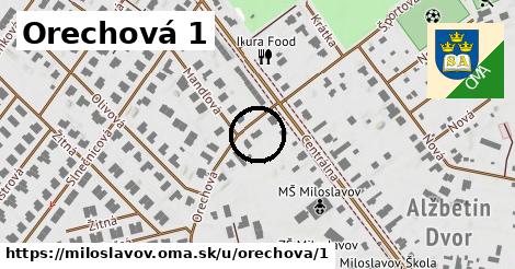 Orechová 1, Miloslavov