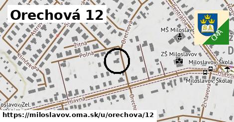 Orechová 12, Miloslavov