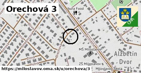 Orechová 3, Miloslavov