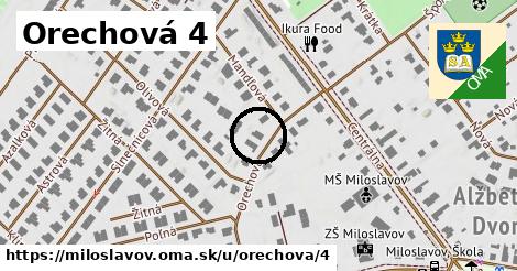 Orechová 4, Miloslavov