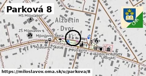 Parková 8, Miloslavov