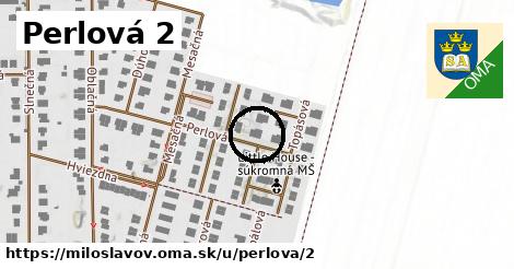 Perlová 2, Miloslavov