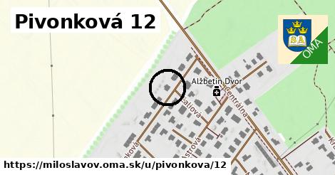 Pivonková 12, Miloslavov