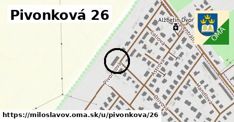 Pivonková 26, Miloslavov