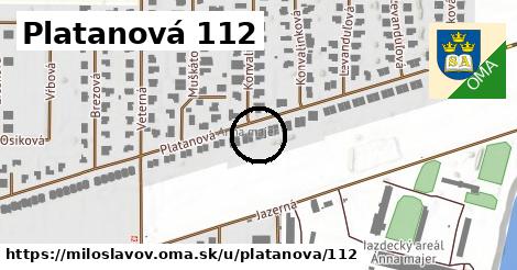Platanová 112, Miloslavov