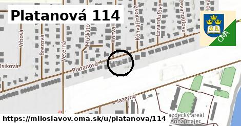 Platanová 114, Miloslavov