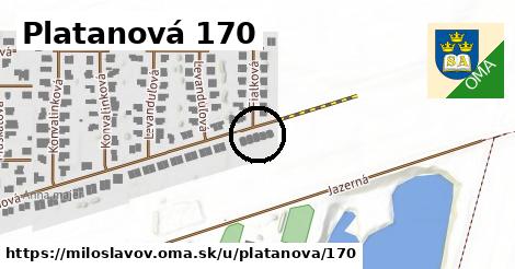 Platanová 170, Miloslavov