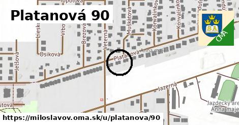 Platanová 90, Miloslavov