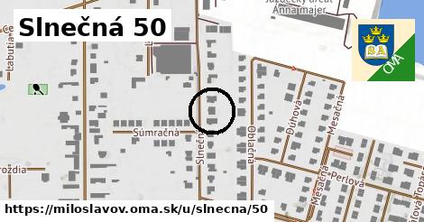 Slnečná 50, Miloslavov