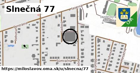 Slnečná 77, Miloslavov