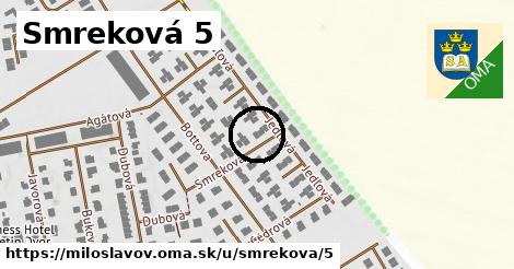 Smreková 5, Miloslavov
