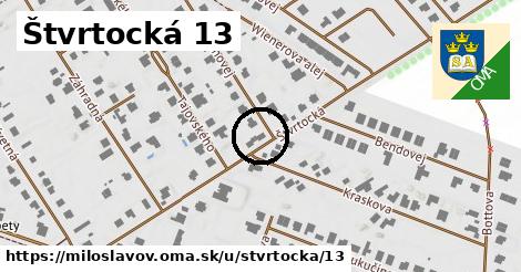 Štvrtocká 13, Miloslavov