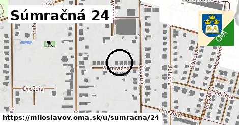 Súmračná 24, Miloslavov