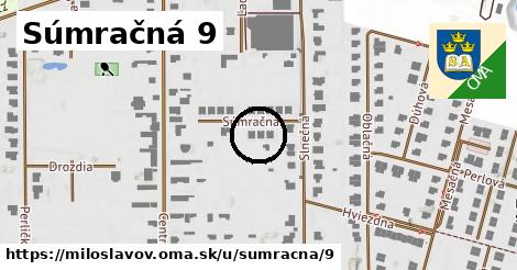 Súmračná 9, Miloslavov