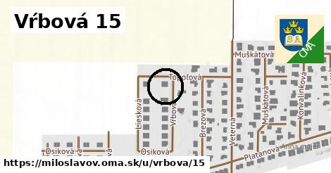 Vŕbová 15, Miloslavov