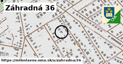 Záhradná 36, Miloslavov