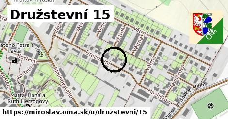 Družstevní 15, Miroslav