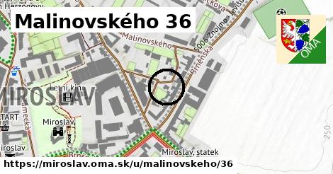 Malinovského 36, Miroslav