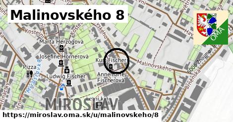 Malinovského 8, Miroslav