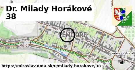 Dr. Milady Horákové 38, Miroslav