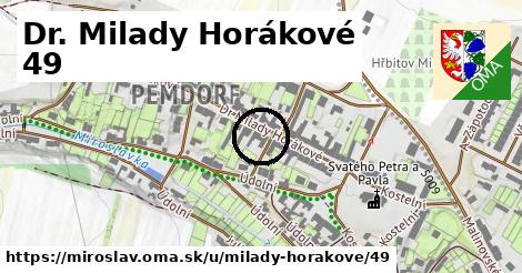 Dr. Milady Horákové 49, Miroslav