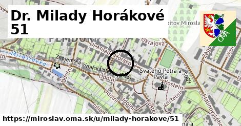 Dr. Milady Horákové 51, Miroslav