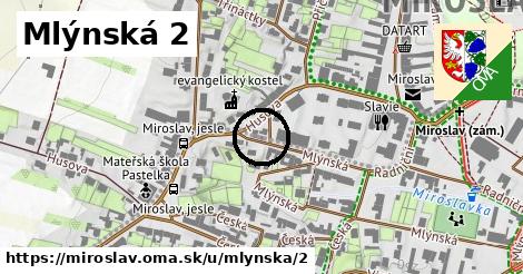 Mlýnská 2, Miroslav