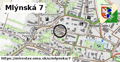 Mlýnská 7, Miroslav