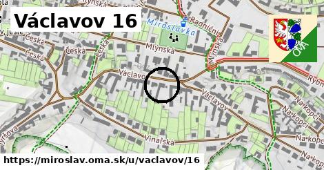 Václavov 16, Miroslav