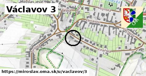 Václavov 3, Miroslav