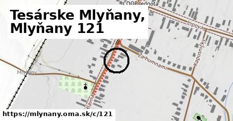 Tesárske Mlyňany, Mlyňany <span class="supisne">121</span>