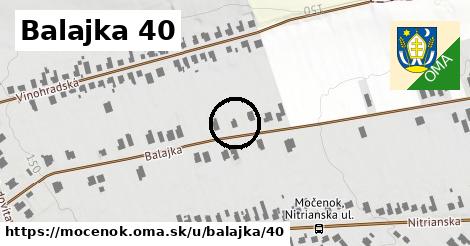 Balajka 40, Močenok