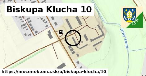 Biskupa Klucha 10, Močenok