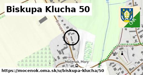 Biskupa Klucha 50, Močenok