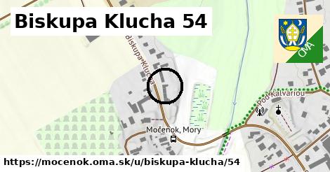 Biskupa Klucha 54, Močenok