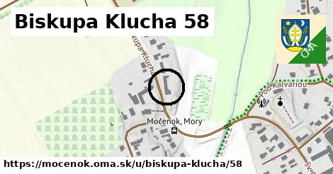 Biskupa Klucha 58, Močenok