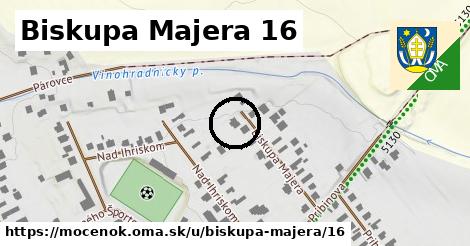 Biskupa Majera 16, Močenok