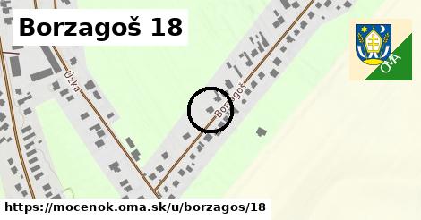 Borzagoš 18, Močenok