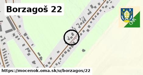 Borzagoš 22, Močenok