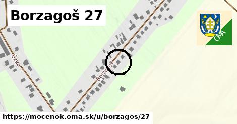 Borzagoš 27, Močenok