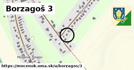 Borzagoš 3, Močenok