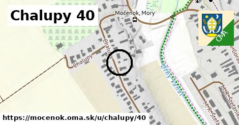 Chalupy 40, Močenok