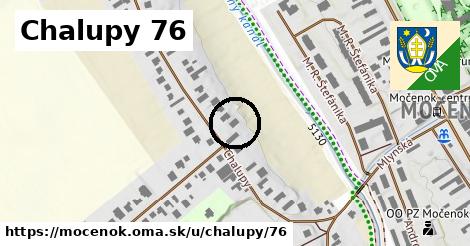 Chalupy 76, Močenok