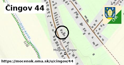 Čingov 44, Močenok