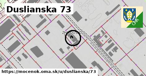 Duslianska 73, Močenok