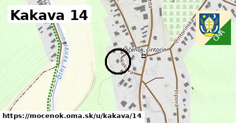 Kakava 14, Močenok