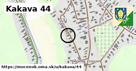 Kakava 44, Močenok